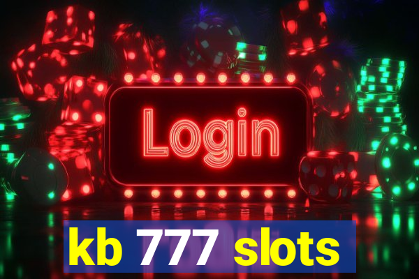 kb 777 slots